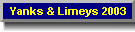 Yanks Meet Limeys 2003
