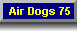Air Dogs Main Page - 75 images